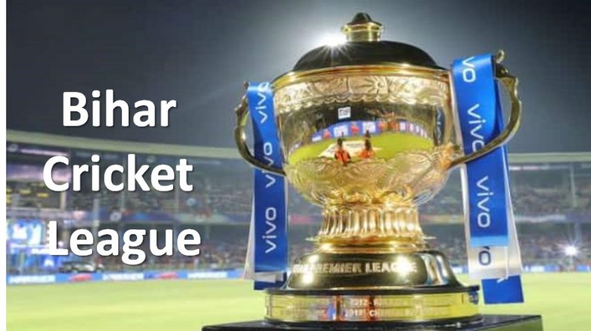 Bihar Cricket Leauge, IPL of bihar, BCA, BCCI